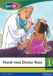 Spot On English: Nandi Visits Doctor Rose: Grade 1 Level 4: Big Book Paperback