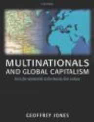 Multinationals and Global Capitalism - From the Nineteenth to the Twenty First Century