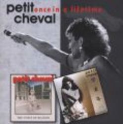 Once In A Lifetime - Petit Cheval