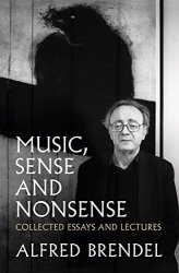 Music Sense And Nonsense: Collected Essays And Lectures