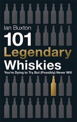 101 Legendary Whiskies Youre Dying To Tr
