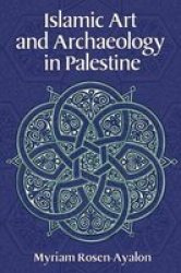 Islamic Art and Archaeology in Palestine
