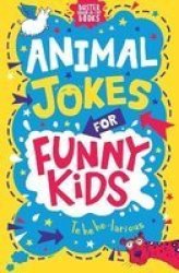 Animal Jokes For Funny Kids Paperback