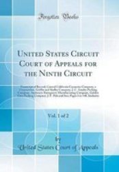 United States Circuit Court Of Appeals For The Ninth Circuit Vol. 1 Of 2 - Transcript Of Record Central California Canneries Company A Corporation Griffin And Skelley Company J. C. Ainsley Packing Company Anderson-barngrover Manufacturing Company Go Har