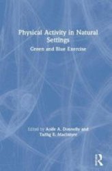 Physical Activity In Natural Settings - Green And Blue Exercise Hardcover