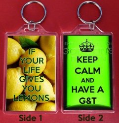 A Large Keyring With If Your Life Gives You Lemons On The Front And Keep Calm And Have A G&t On The Reverse Superimposed