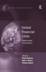 Global Financial Crisis - Global Impact and Solutions Hardcover
