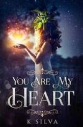 You Are My Heart Paperback