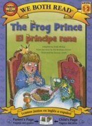 The Frog Prince el Principe Rana - Spanish english We Both Read - Level 1-2 English Spanish Paperback