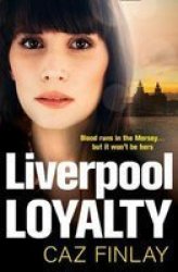 Liverpool Loyalty Paperback
