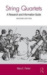 String Quartets - A Research and Information Guide Hardcover, 2nd Revised edition
