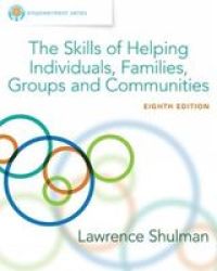 Empowerment Series: The Skills Of Helping Individuals Families Groups And Communities Hardcover 8TH Edition