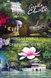 Hercule Poirot And The Greenshore Folly Hardcover