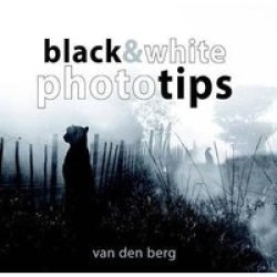 Black & White Phototips - Heinrich Van Den Berg Paperback