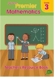 Shuters Premier Mathematics Grade 3 Teachers Resource