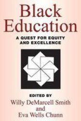 Black Education - A Quest for Equity and Excellence