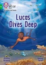 Lucas Dives Deep - Band 05 GREEN Paperback