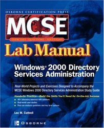 MCSE Windows R 2000 Directory Services Administration Lab Manual
