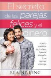 El Secreto De Las Parejas Felices Y El Dinero Spanish Paperback