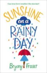 Sunshine On A Rainy Day Paperback