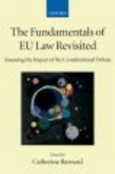 The Fundamentals of EU Law Revisited - Assessing the Impact of the Constitutional Debate