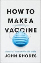How To Make A Vaccine - John Rhodes Paperback