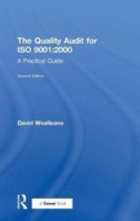 The Quality Audit For ISO 9001:2000: A Practical Guide