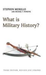 What Is Military History? Hardcover 3RD Edition