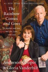 The Rainbow Comes And Goes - A Mother And Son On Life Love And Loss Hardcover