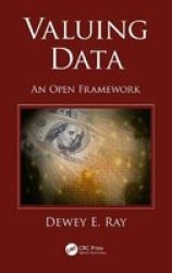 Valuing Data - An Open Framework Hardcover