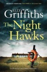The Night Hawk - Dr Ruth Galloway Mysteries 13 Hardcover