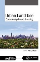 Urban Land Use - Community-based Planning Paperback