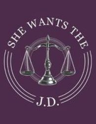 She Wants The Jd - Single Subject Notebook Paperback