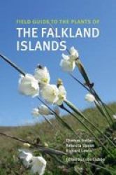 Field Guide To The Plants Of The Falkland Islands Hardcover