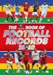 The Vision Book Of Football Records 2020 - Clive Batty Hardcover