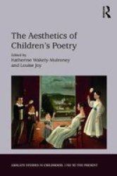 The Aesthetics Of Children& 39 S Poetry - A Study Of Children& 39 S Verse In English Hardcover