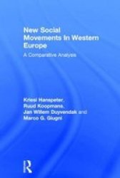 New Social Movements In Western Europe: A Comparative Analysis Social Movements, Protest and Contention