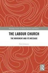 The Labour Church - The Movement & Its Message Hardcover
