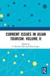 Current Issues In Asian Tourism: Volume II Hardcover