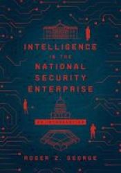 Intelligence In The National Security Enterprise - An Introduction Hardcover