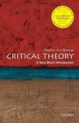 Critical Theory: A Very Short Introduction Very Short Introductions
