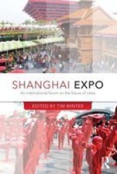 Shanghai Expo - An International Forum On The Future Of Cities hardcover