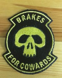 Biker Brake For Cowards Badge Patch
