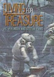 Diving For Treasure - Discovering History In The Depths Paperback