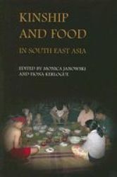 Kinship and Food in South East Asia