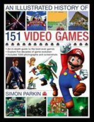 Illustrated History Of 151 Videogames Hardcover