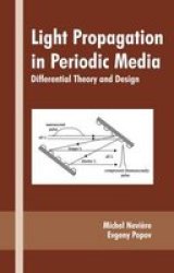 Light Propagation in Periodic Media - Differential Theory and Design