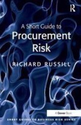 A Short Guide to Procurement Risk Short Guides to Business Risk