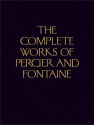 The Complete Works Of Percier And Fontaine Hardcover