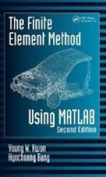 The Finite Element Method Using MATLAB, Second Edition